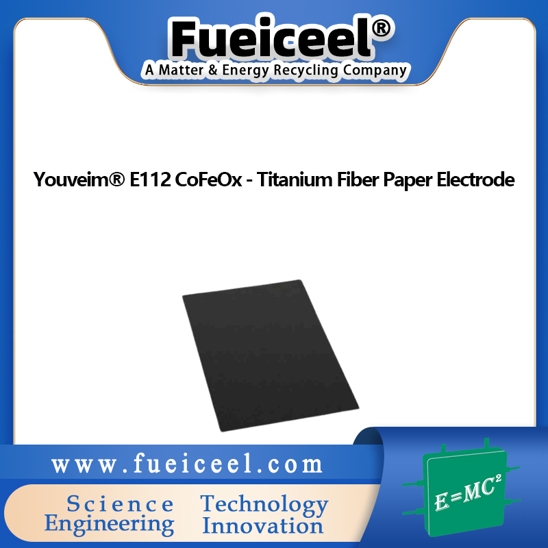 Youveim&reg E112 CoFeOx - Titanium Fiber Paper Electrode